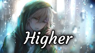 Nightcore - Higher (Iann Dior x Clean Bandit)