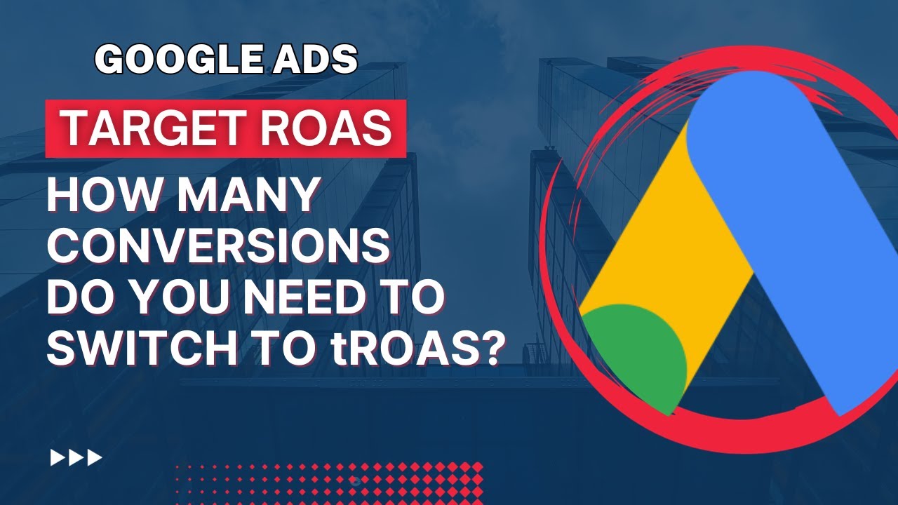 Minimum Conversions Required for Target ROAS Bidding Strategy in Google ...