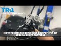 How To Replace Drive Belt Component Kit 2007-16 Chevy Traverse