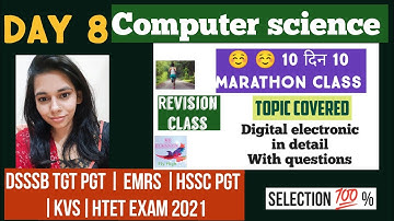DAY 8- MARATHON CLASS FOR DIGITAL ELECTRONIC FOR DSSSB , KVS, EMRS, HSSC PGT, HTET ETC || NSCLASSES
