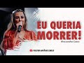 TESTEMUNHO FORTE - ALESSANDRA CASA @cenaoficial  | PR ANTÔNIO CIRILO