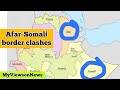 Border clashes between afar  somali regions of ethiopia