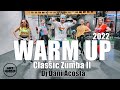 WARM UP Classic Zumba 2 DJ Dani Acosta L Zumba L Coreografia Oficial L Cia Art Dance WARM UP Classic Zumba 2 DJ Dani Acosta L Zumba L Coreografia Oficial L Cia Art Dance