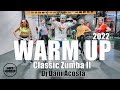 WARM UP - Classic Zumba 2 - DJ Dani Acosta l Zumba l Coreografia Oficial l Cia Art Dance