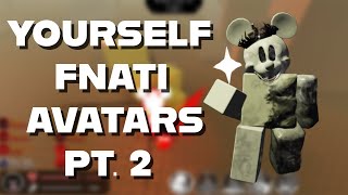 [ROBLOX: FORSAKEN] Using FNaTI Avatars as the Yourself Skins Pt. 2