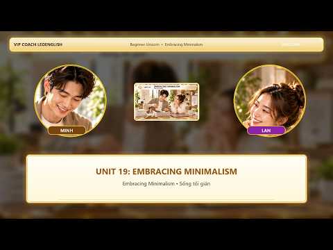 Unit 19: Embracing Minimalism