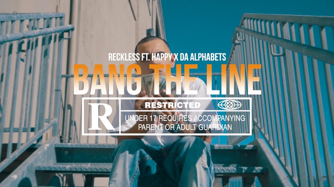 Watch Reckless - Bang The Line ft. Happy x Da Alphabets | Dir. @SUPERGEBAR on YouTube