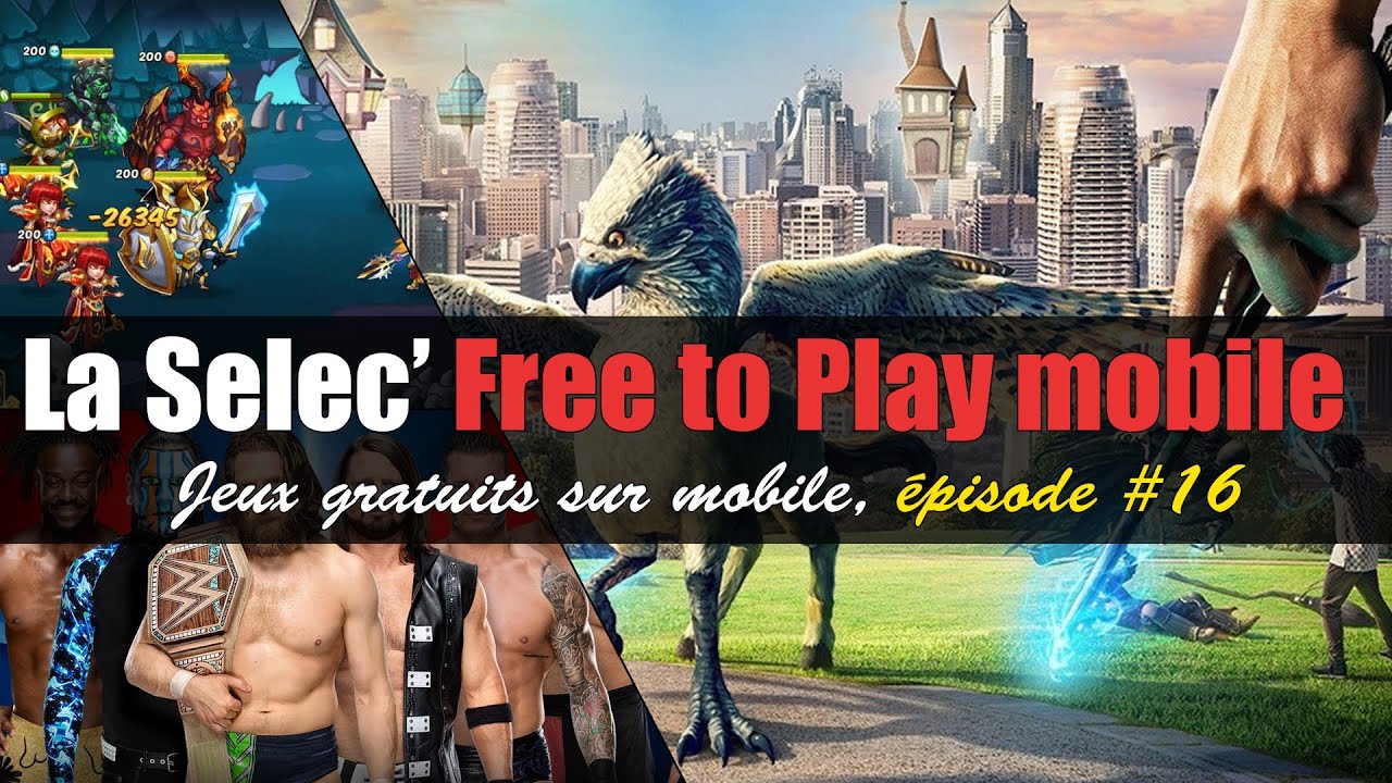 La Selec' Free to Play Mobile  Top 5 jeux gratuits sur téléphone