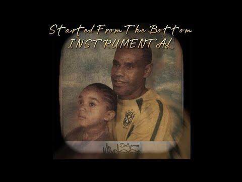 Dolly Pran Started From The Bottom INSTRUMENTAL 