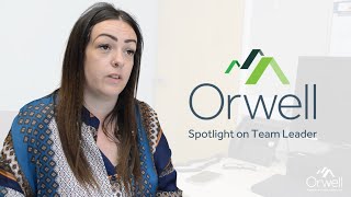 Spotlight on Team Leader | Care & Support | Orwell Housing Association