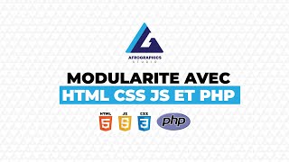 Tuto Modularite HTML CSS JS PHP