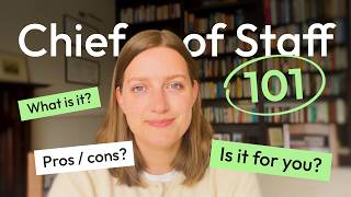 What is a Chief of Staff A former Chief of Staff explains what it is and how to be good at it.