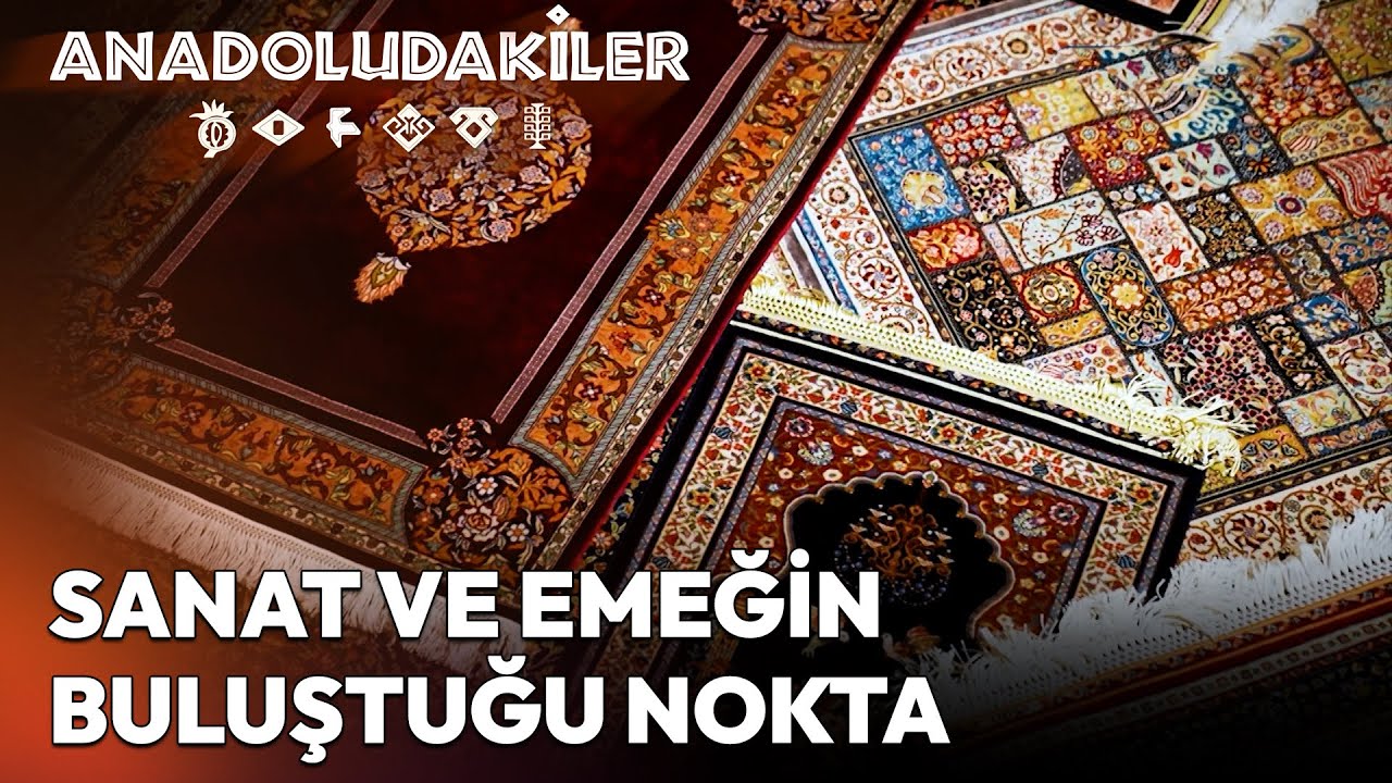 Kocaeli'nin Dünyaya Açılan Değeri: Hereke Halısı | Anadoludakiler