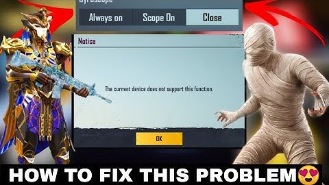 😭THE CURRENT DEVICE DOES NOT SUPPORT THIS FUNCTION | HOW TO FIX GYROSCOPE NOT SUPPORT😯