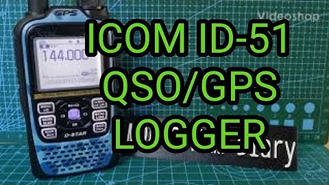 ICOM ID-51 Plus 2 - QSO and GPS Recording