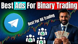 Telegram Ads for BINARY Trading 📊 Cost Per Subscriber? Get Real Telegram Subscribers