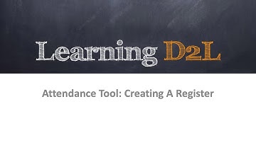 Attendance Tool: Creating A Register | Learning D2L Podcast | Brightspace | @learningd2l