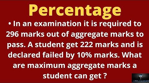 In an examination it is required to 296 marks out of aggregate marks to pass. A student get 222.....
