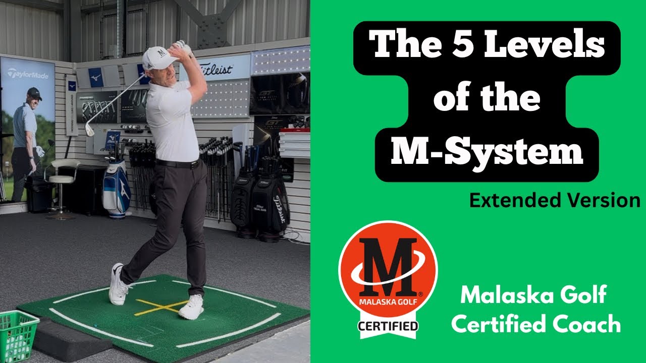 Simplify Your Golf Swing with the 5 Levels of the M-System