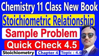 Stoichiometric Relationship | Class 11 Chemistry Chapter 4 | Mole Mole Conversion & Quick Check 4.5