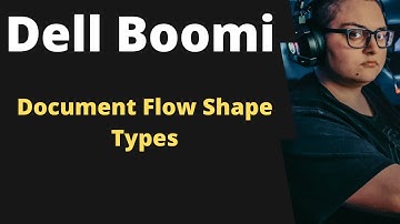Boomi Training Lecture #36 Associate developer Document Flow Shape Types