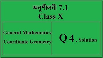 Exercise 7.1 Q4 solution. Class X mathematics. Assamese medium