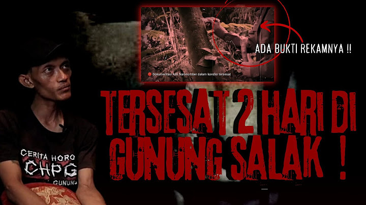 TERSESAT DUA HARI HAMPIR JADI ALMARHUM DI GUNUNG SALAK, KISAH MISTIS PENDAKIAN