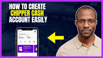 HOW TO CREATE CHIPPER CASH ACCOUNT [STEP BY STEP GUIDE]