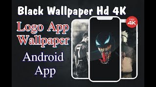 Best App Black Wallpaper HD 4K Dark Wallpapar Logo Design Android App screenshot 1