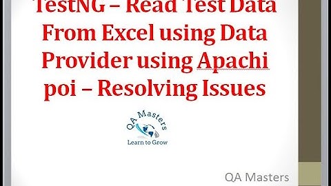 TestNG – Read Test Data From Excel using Data Provider - Resolving Issues Step by Step