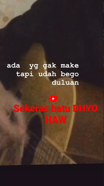 DHYO HAW SEKERAS BATU