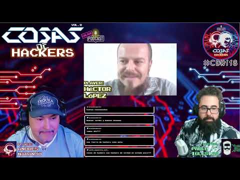 🔴T9 @CosasDeHackers9x10 #CdH118 - Hacking Ético en México con Héctor López de @HackersOIHEC