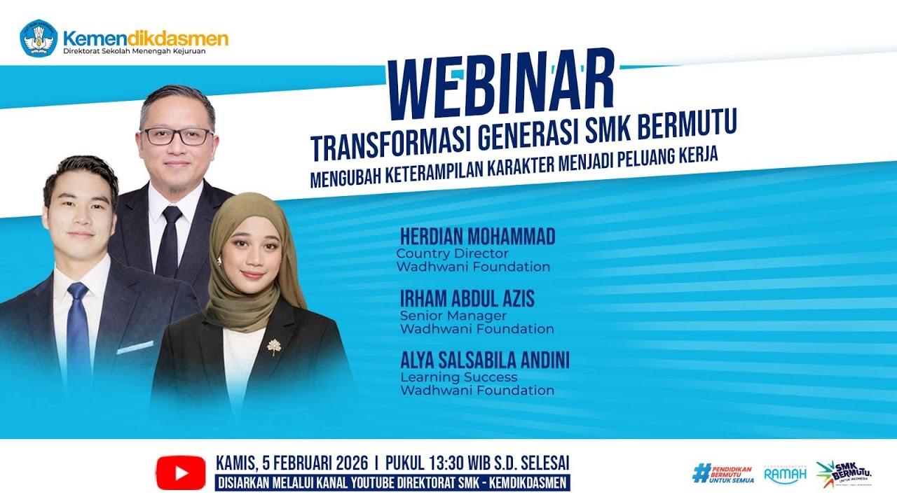 Webinar Transformasi Generasi SMK Bermutu: Mengubah Keterampilan Karakter Menjadi Peluang Kerja