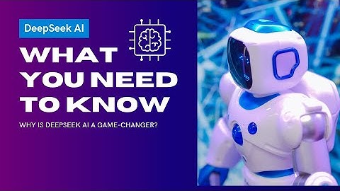 All about Deepseek AI, what you need to know. Game changer in AI industry