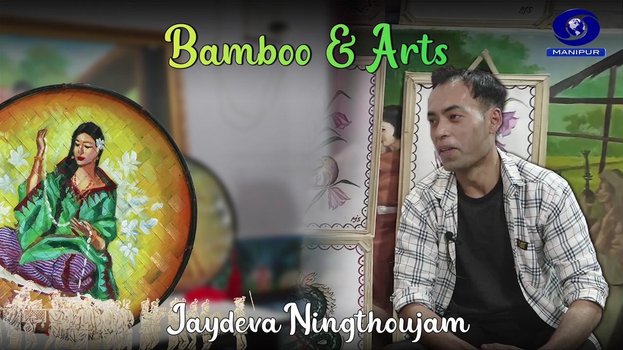 Towards Self Employment | Bamboo & Arts | Jaydeva Ningthoujam