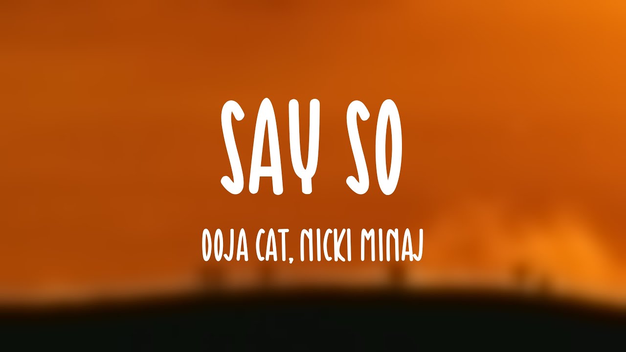 Say So - Doja Cat, Nicki Minaj [On-screen Lyrics] 🏜 - YouTube
