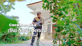 AKU SUKA SONETA CACA HANDIKA _ LIPSING ODING