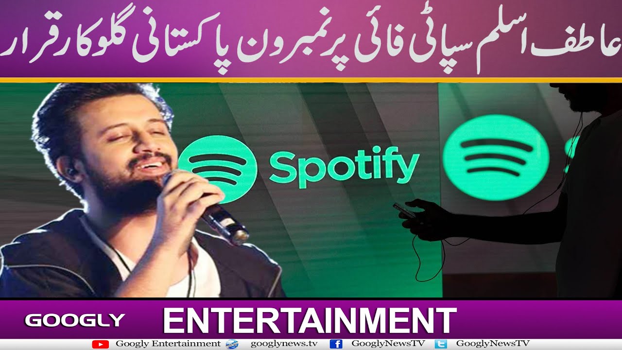 Atif Aslam Spotify Per No.1 Pakistani Singer Qarar | Googly ...