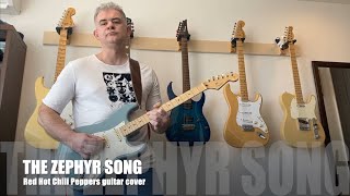 The Zephyr Song (Red Hot Chili Peppers) - Guitar Cover