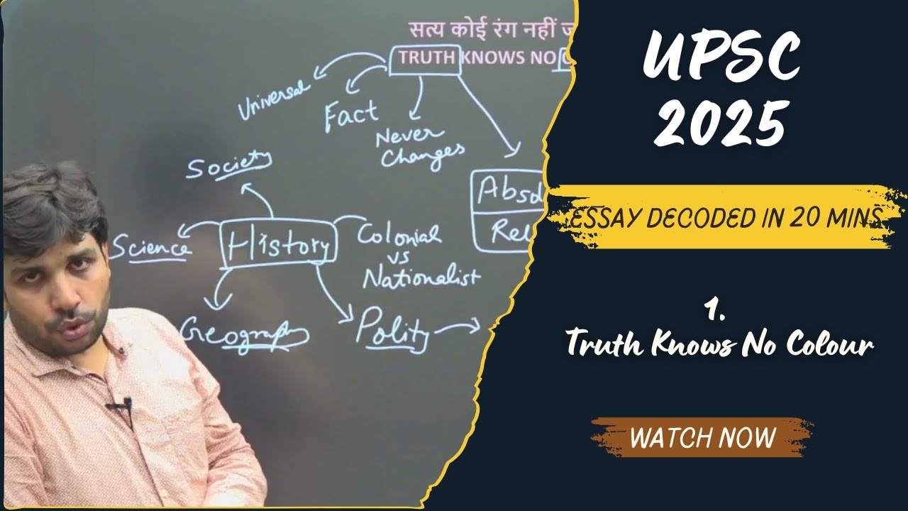 UPSC Essay 2025 | “Truth Knows No Colour” Analysis with Examples | How to Write a High-Scoring Essay