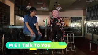 MEI TALK TO YOU   with  Dr  Harley Prayudha '1000 Wajah'