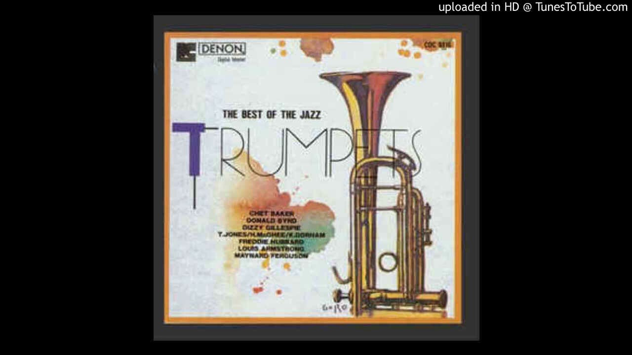 05. Blues For Duane The Best Of The Jazz Trumpets YouTube
