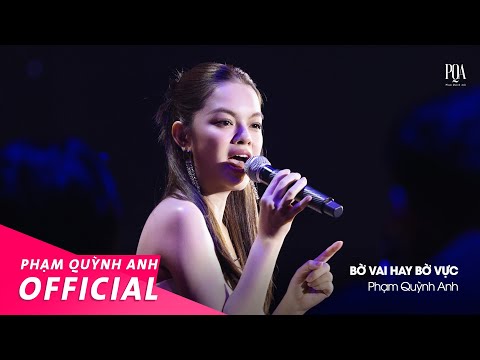 Bờ Vai Hay Bờ Vực | Phạm Quỳnh Anh | Live Stage