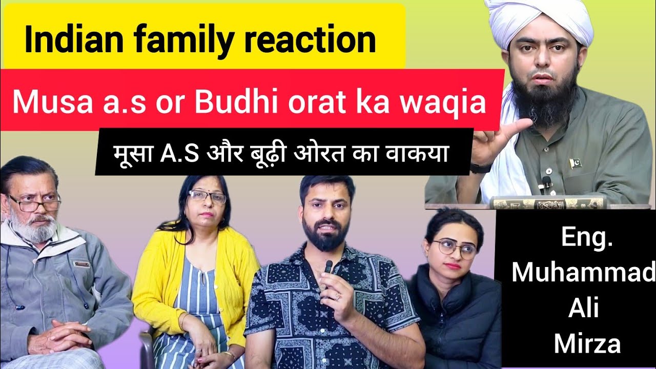 Indian family reaction on Musa A.S or Buhri Aurat || Body of Yusuf A.S |EngineerMuhammad Ali Mirza