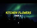 Them And I Kitchen Flowers Lyrics 