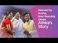 Rescued by amma now she helps rescue others athiras story