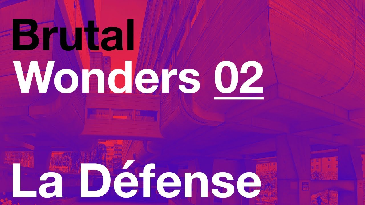 Brutal Wonders 02 / Raw Concrete & Bold Forms: Paris's Brutalist La Défense Explored