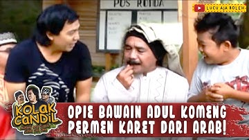 KOMENG DAN ADUL HERAN SAAT OPIE KUMIS BAWA PERMEN KHUSUS DARI ARAB | KOLAK CANDIL
