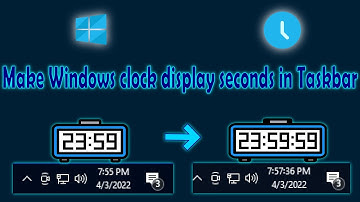 Make Windows Clock Show Seconds in Taskbar with THIS Trick!