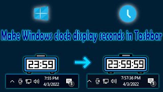 How to Show Seconds in Taskbar for Windows Clock